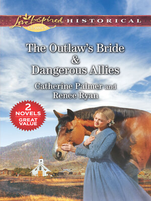 cover image of The Outlaw's Bride/Dangerous Allies